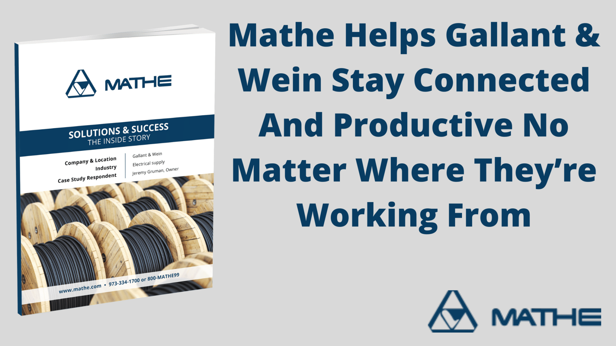 Mathe Helps Gallant & Wein Stay Connected And Productive No Matter Where They’re Working From