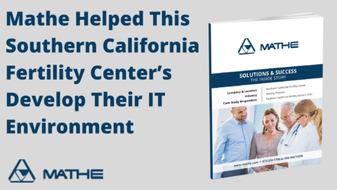 Mathe Provides Fertility Clinic IT Services In California